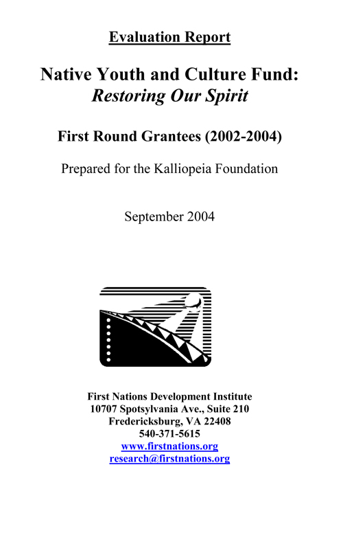 Native Youth and Culture Fund Evaluation Report 2002-2004: Restoring Our Spirit