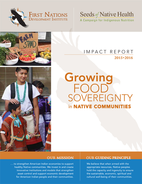 Growing Food Sovereignty in Native Communities: Impact Report 2015-2016
