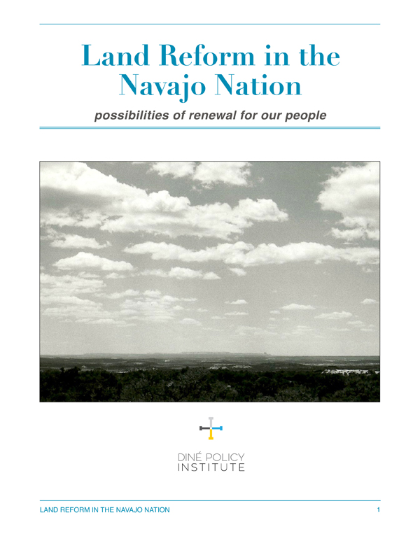 Land Reform in the Navajo Nation: Possibilities of Renewal for Our People