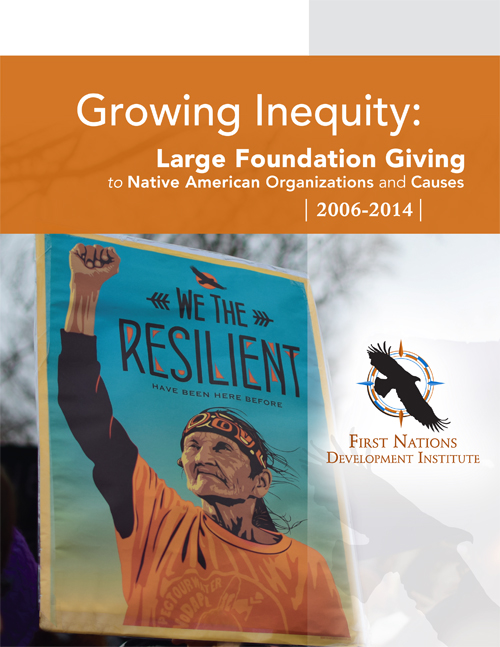 Growing Inequity: Large Foundation Giving to Native American Organizations and Causes – 2006-2014