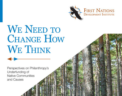 We Need to Change How We Think: Perspectives on Philanthropy’s Underfunding of Native Communities and Causes