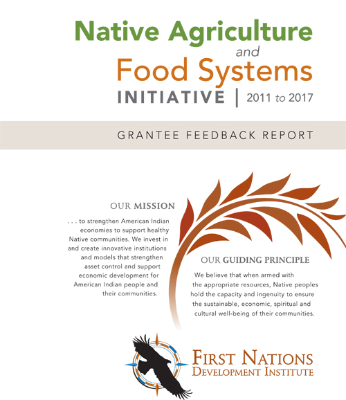 Native Agriculture and Food Systems Initiative Grantee Feedback Report – 2011-2017