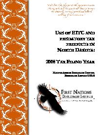 Use of EITC and Predatory Tax Products in North Dakota: 2008 Filing Year
