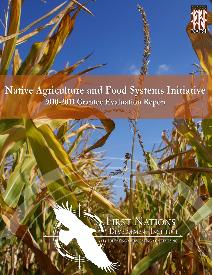 Native Agriculture and Food Systems Initiative: 2010-2011 Grantee Evaluation Report