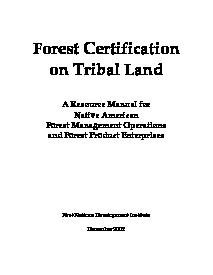 Forest Certification on Tribal Land: A Resource Manual for Native American Forest Management Operations and Forest Product Enterprises
