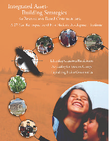Integrated Asset Building Strategies for Reservation-Based Communities: A 27 Year Retrospective of First Nations Development Institute