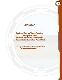 Case Study 2: Building a Water and Energy Homeland Three Affiliated Tribes (Mandan, Hidatsa and Arikara Tribes) Ft. Berthold Indian Reservation, North Dakota – A Case Study on Tribal Natural Resource Asset Control, Management and Protection
