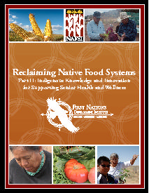 Reclaiming Native Food Systems – Part II: Indigenous Knowledge and Innovation for Supporting Senior Health and Wellness