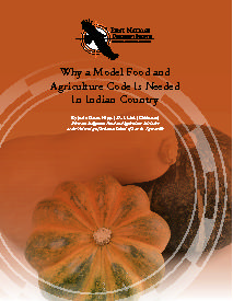 Why a Model Food and Agriculture Code Is Needed In Indian Country
