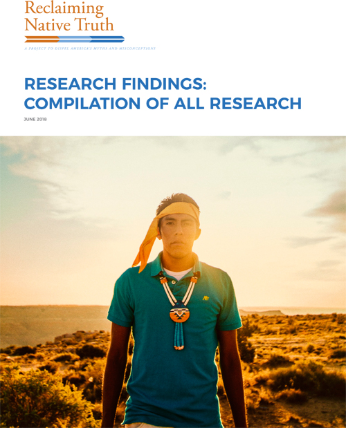 Compilation of All Research from the Reclaiming Native Truth Project