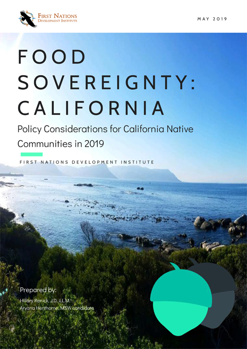 Food Sovereignty: California – Policy Considerations for California Native Communities in 2019
