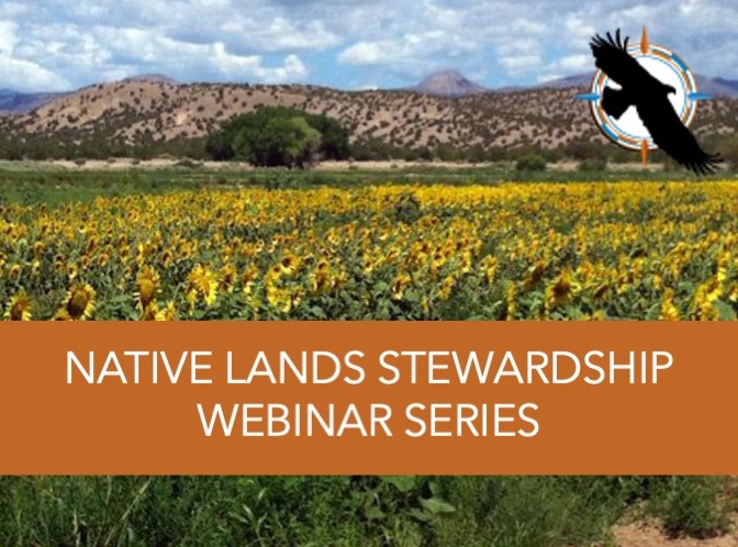 Native Lands Stewardship Webinar Series