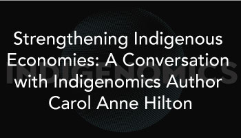 Strengthening Indigenous Economies