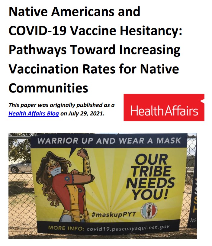 Native Americans and COVID-19 Vaccine Hesitancy: Pathways Toward Increasing Vaccination Rates for Native Communities