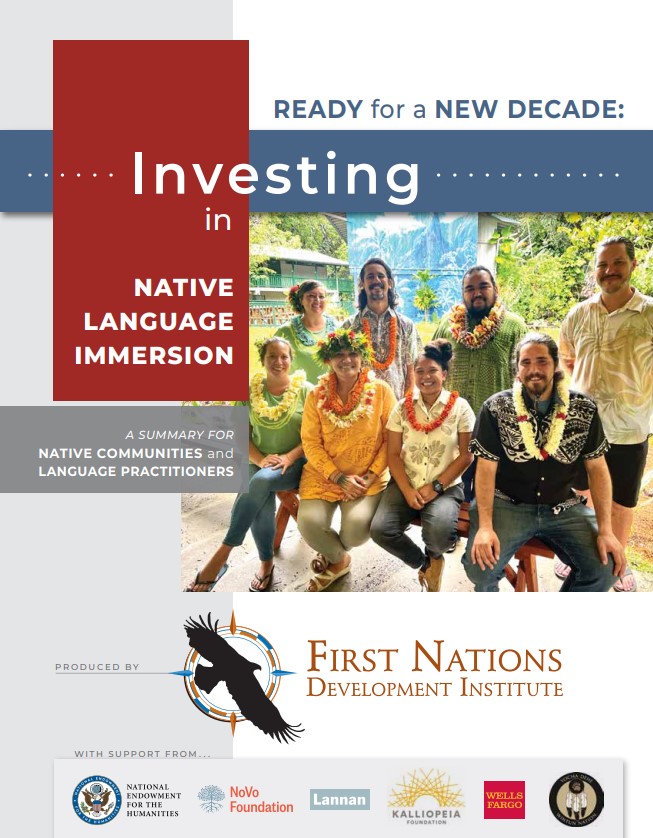 Investing in Native Language Immersion: A Summary for Native Communities and Language Practitioners