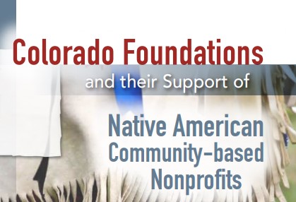 Colorado Foundations and their Support of Native American Community-based Nonprofits