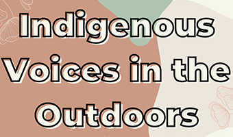 Indigenous Voices in the Outdoors