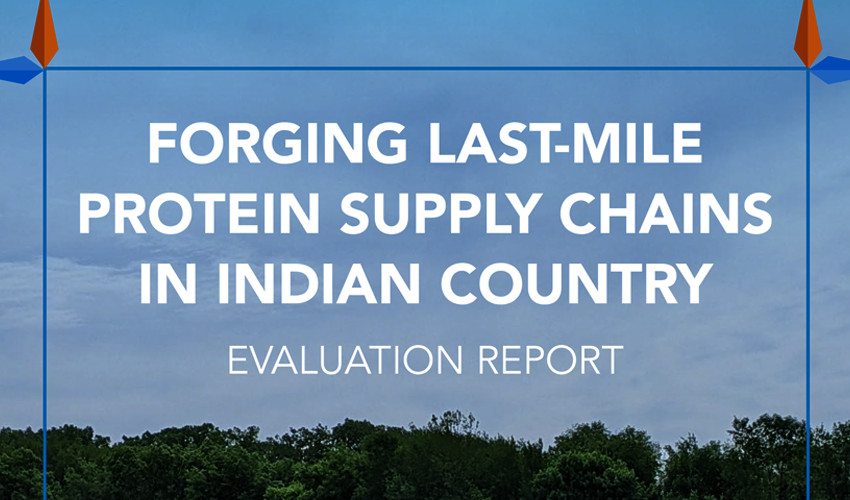 Forging Last-Mile Protein Supply Chains In Indian Country