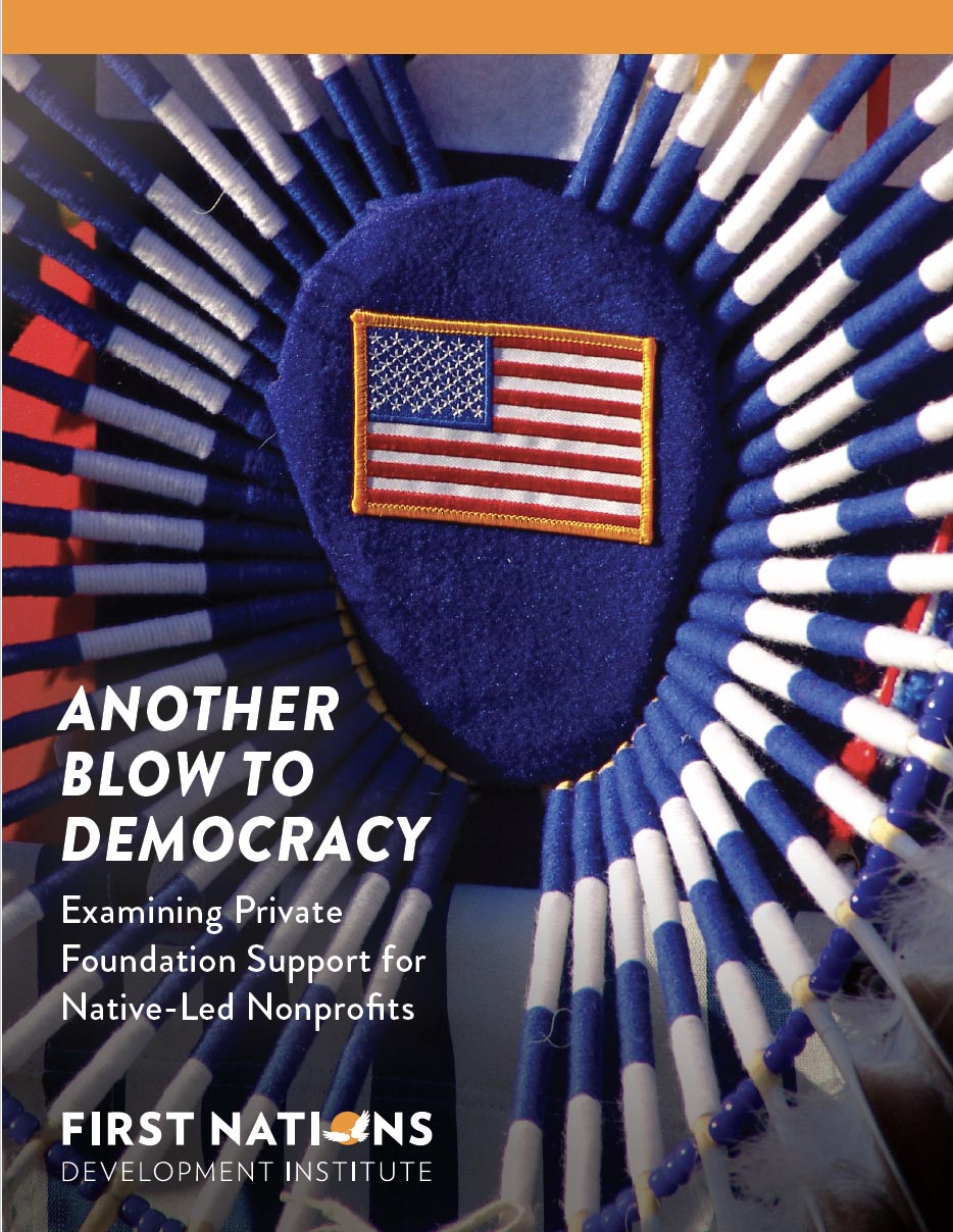 Another Blow to Democracy: Examining Private Foundation Support for Native-Led Nonprofits
